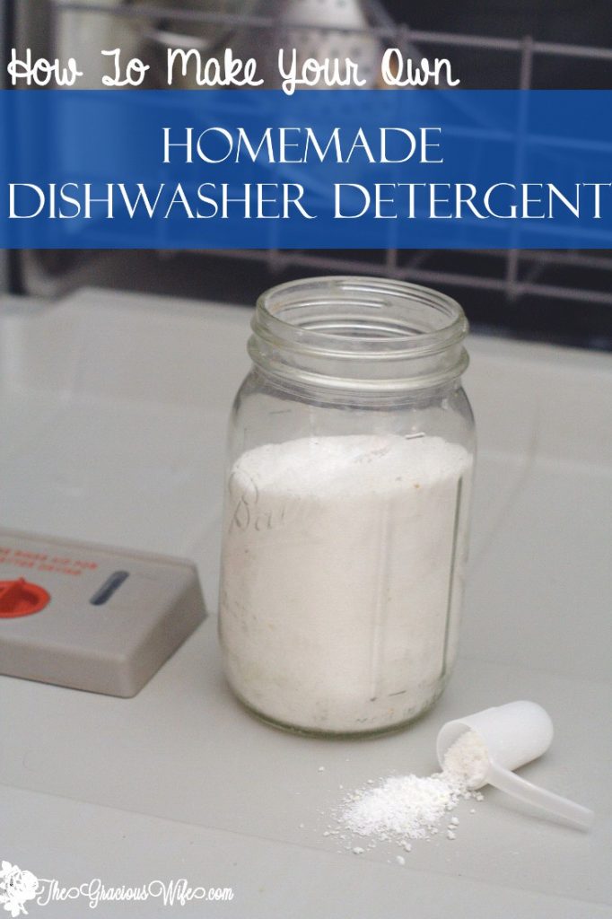 Homemade Dishwasher Detergent The Gracious Wife